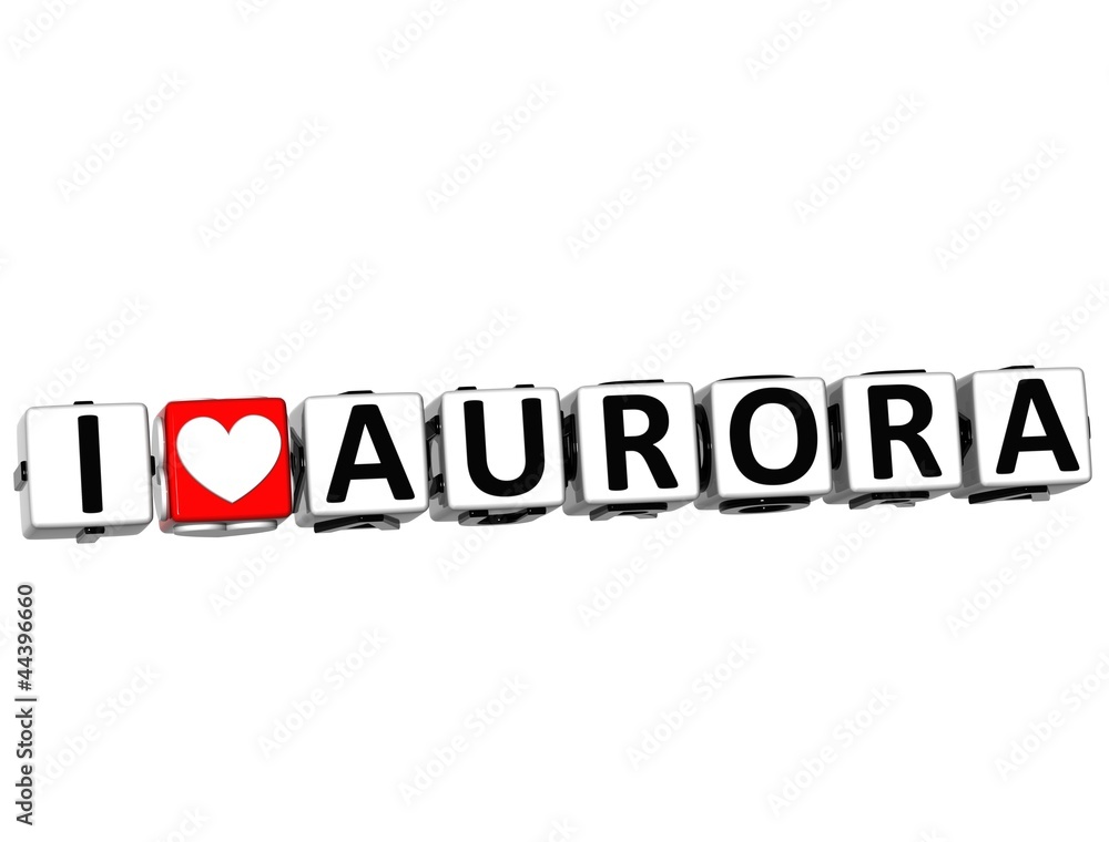 Poster 3d i love aurora button click here block text
