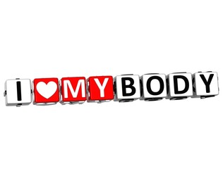 3D I Love My Body Button Click Here Block Text