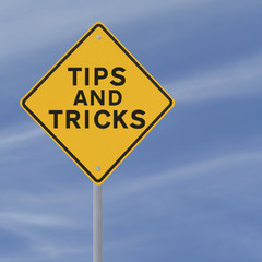 Tips And Tricks