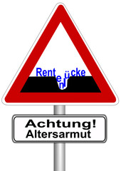 Achtung! Altersarmut und Rentenlücke