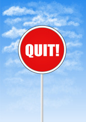 Quit sign