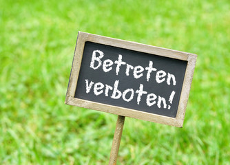 Betreten verboten !