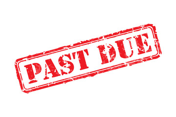 Past due rubber stamp