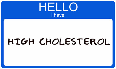 Hello I have High Cholesterol