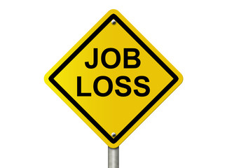 Warning Job Loss Ahead
