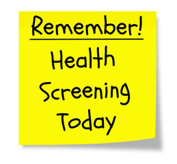 Remember Health Screening Today