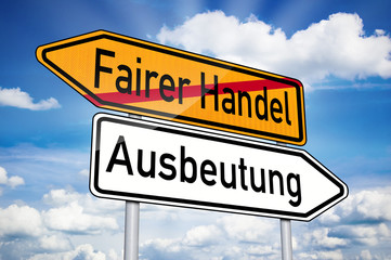 Wegweiser mit Fairer Handel und Ausbeutung