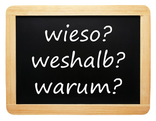 wieso? weshalb? warum?