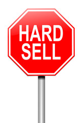 Hard sell concept.