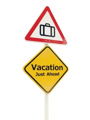 Vacation Just Ahead road sign isolated on white