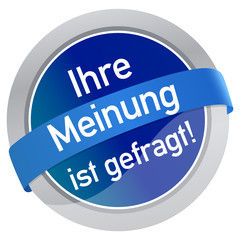 Ihre Meinung ist gefragt