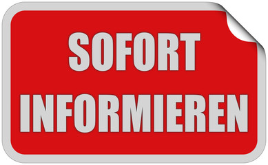 Sticker rot eckig oc SOFORT INFORMIEREN