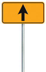 Go straight ahead route road sign, yellow isolated roadside