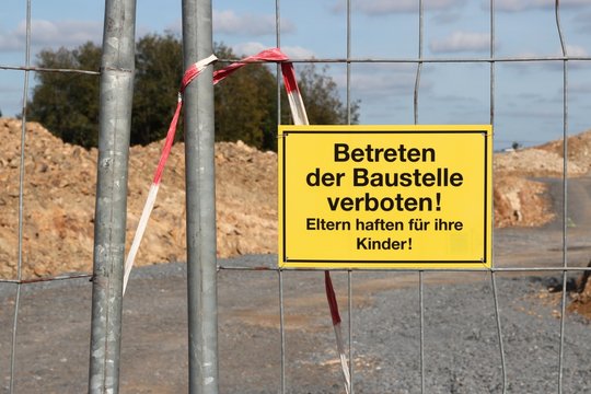 Betreten der Baustelle verboten!