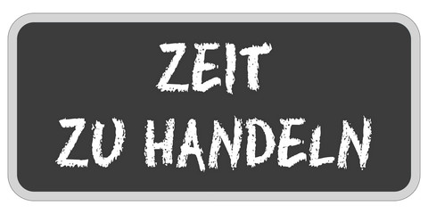 TF-Sticker eckig oc ZEIT ZU HANDELN
