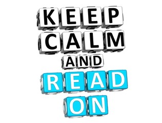 3D Keep Calm And Read On Button Click Here Block Text