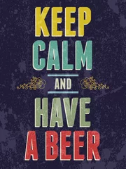 Photo sur Plexiglas Poster vintage Restez calme et ayez une illustration vectorielle de typographie de bière.