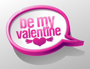 Be My Valentine shiny glass speech bubble.