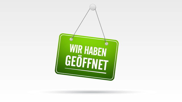 Wir Haben Ge&ouml;ffnet Schild