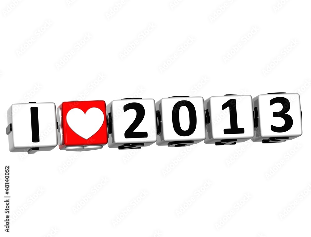 Poster 3d i love 2013 button click here block text