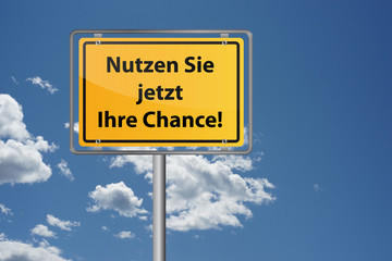 Nutzen Sie jetzt ihre Chance!