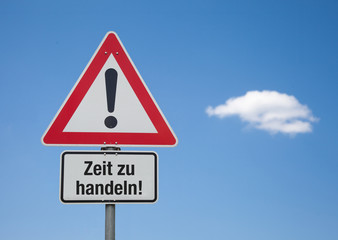 Achtung-Schild mit Wolke ZEIT ZU HANDELN