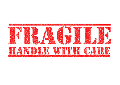FRAGILE - Handle With Care