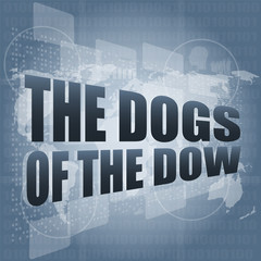 The dogs of the dow word on digital screen