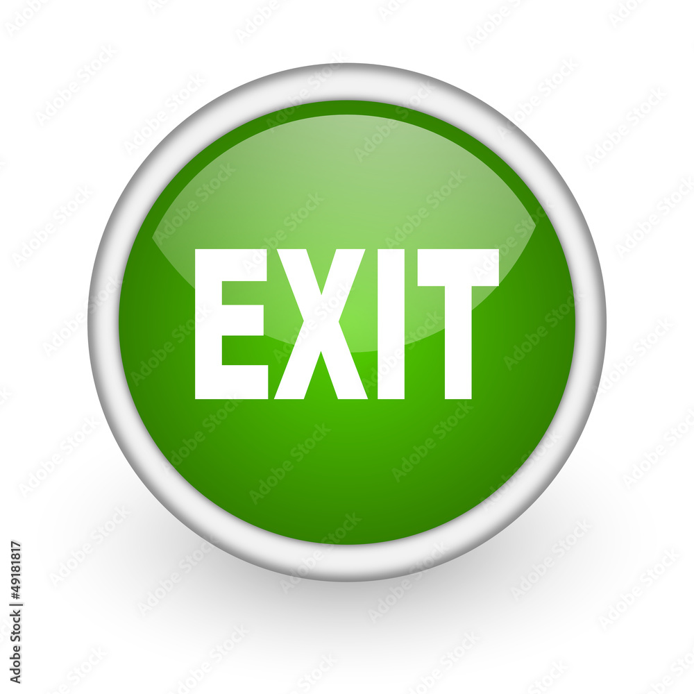 Leinwandbilder exit green circle glossy web icon on white background