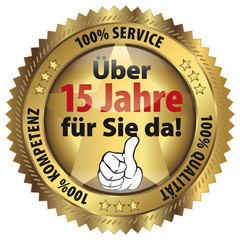 Über 15 Jahre für Sie da! 100% Qualität - Service - Kompetenz