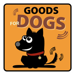 Goods for dogs label, vector illustration