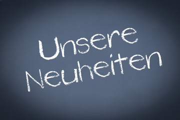 Unsere Neuheiten
