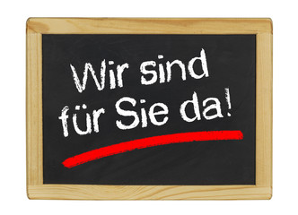 Fototapeta premium Tafel Wir sind für Sie da