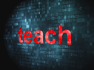 Education concept: Teach on digital background