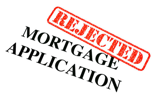 Mortgage Application REJECTED