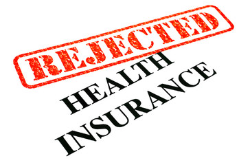 Health Insurance REJECTED