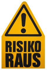 Obraz premium Schild - Risiko Raus