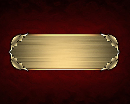 Red texture with gold name plate with gold trim.