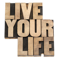 live your life in wood type