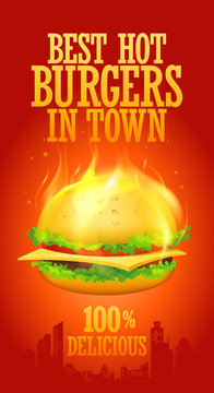 Best hot burgers in town design.