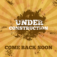 Under Construction - Brown Grunge and Blot