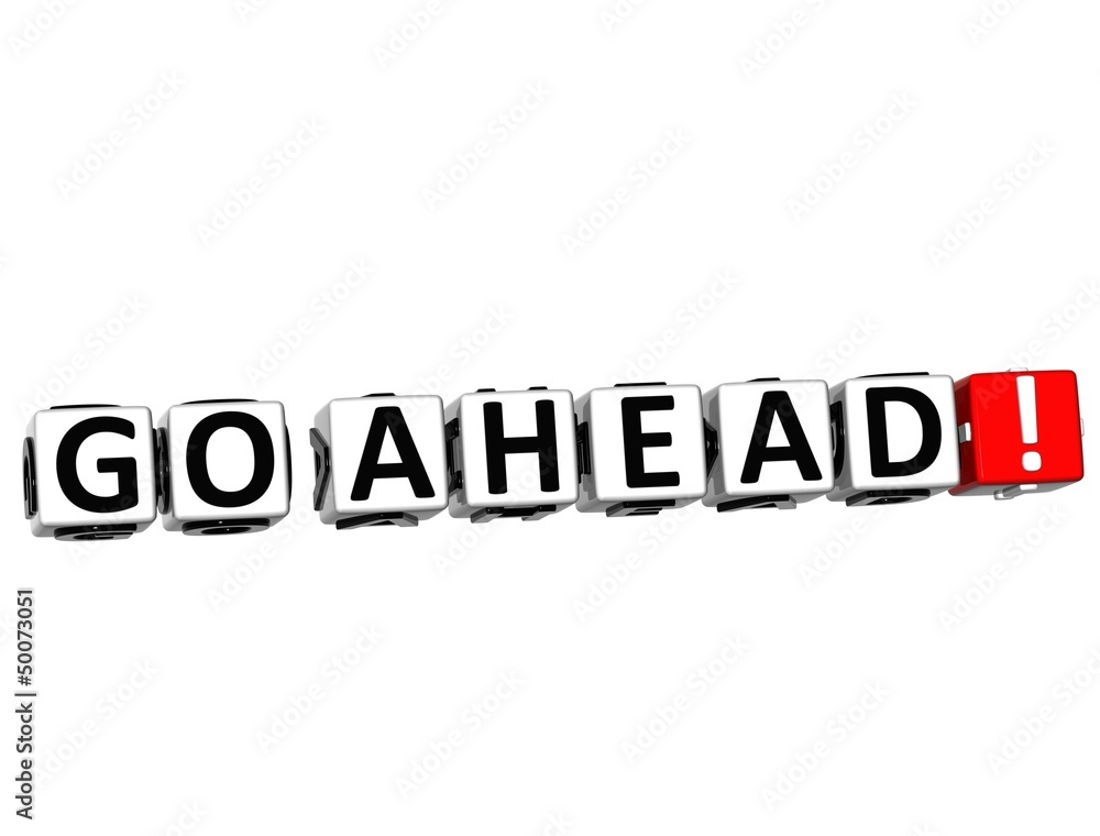 Poster 3d go ahead! button click here block text