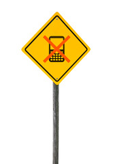 Road sign with crossed cell phone.