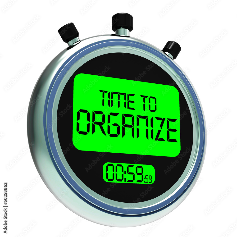 Poster time to organize message shows managing or organizing
