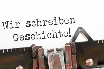 Wir schreiben Geschichte