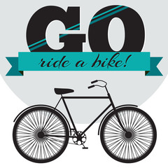 Go ride a bike - Vector typography poster