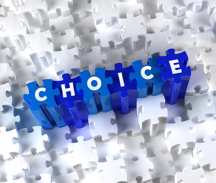 Creative 3D pieces of puzzle and word Choice
