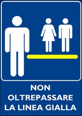 CARTELLO NON OLTREPASSARE LA LINEA GIALLA