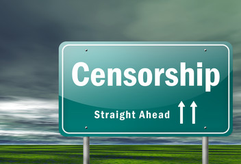 Highway Signpost "Censorship"