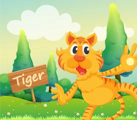 Photo sur Plexiglas Animaux de la forêt Un tigre à côté d& 39 une enseigne